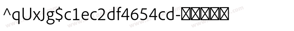 ^qUxJg$c1ec2df4654cd字体转换
